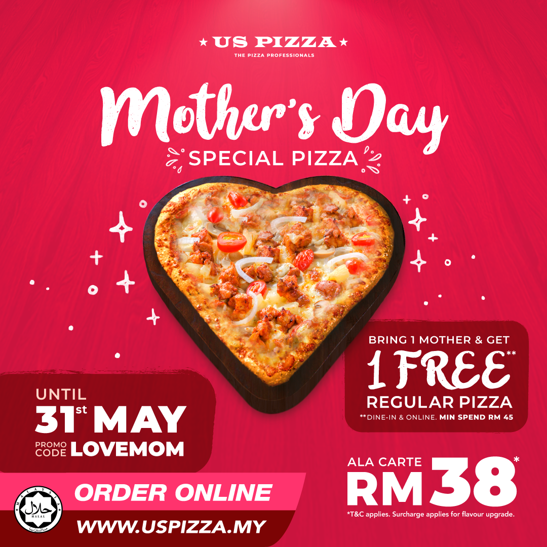 US Pizza Malaysia Promotion Mothers Day Special
