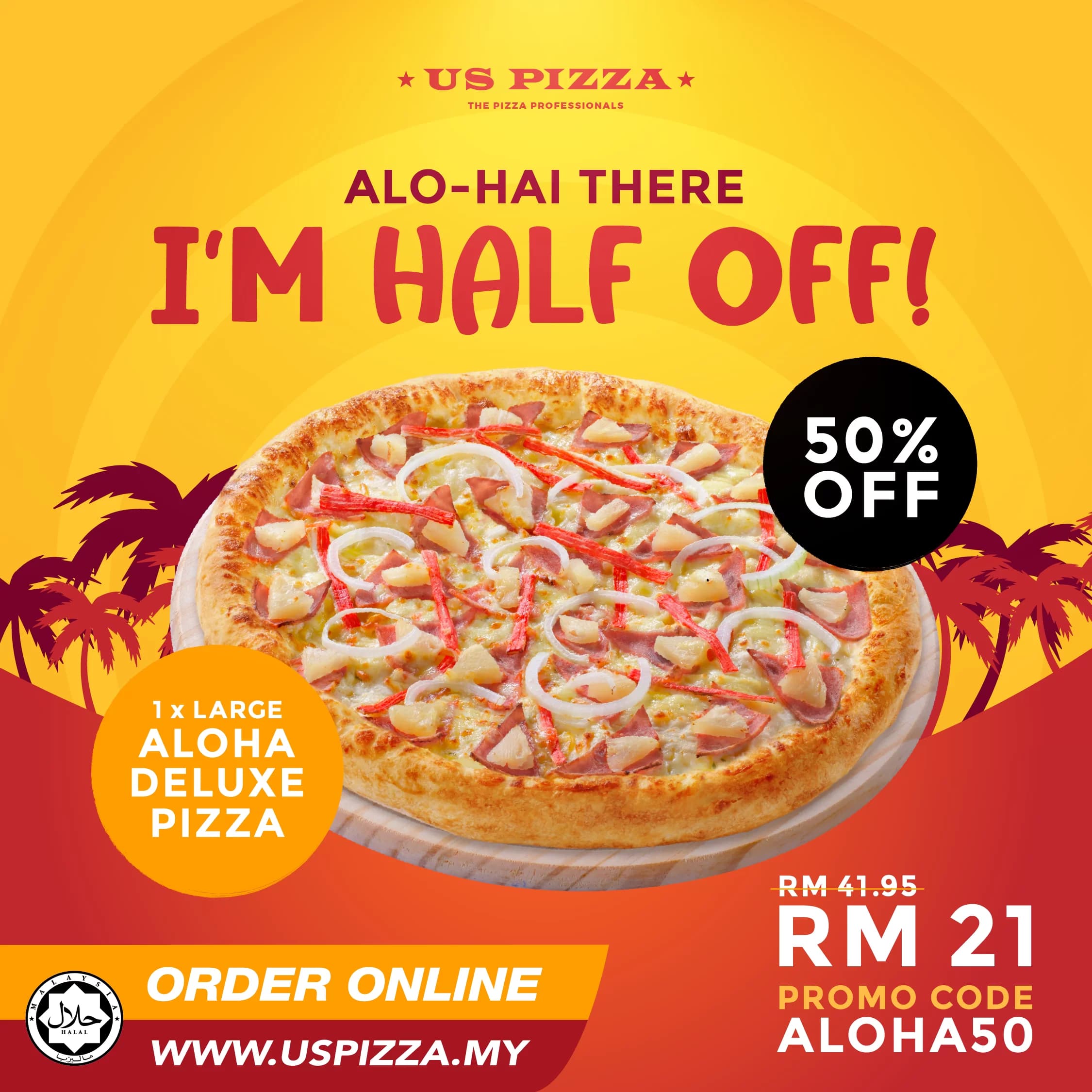 US Pizza Malaysia Promotion Banner Aloha Deluxe Pizza